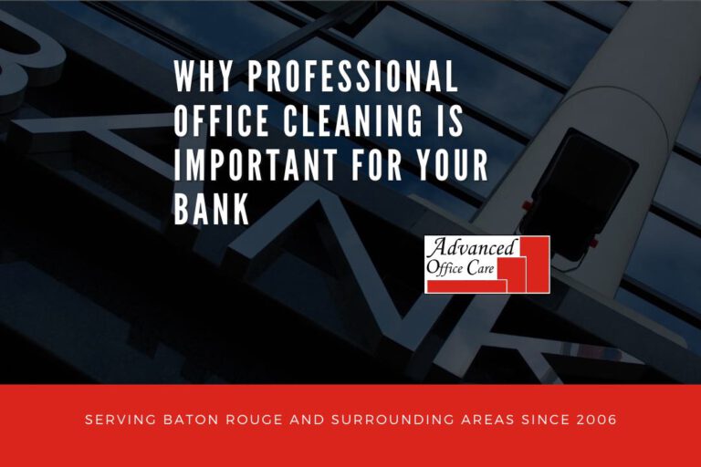 baton rouge professional bank cleaning important advanced office care 1