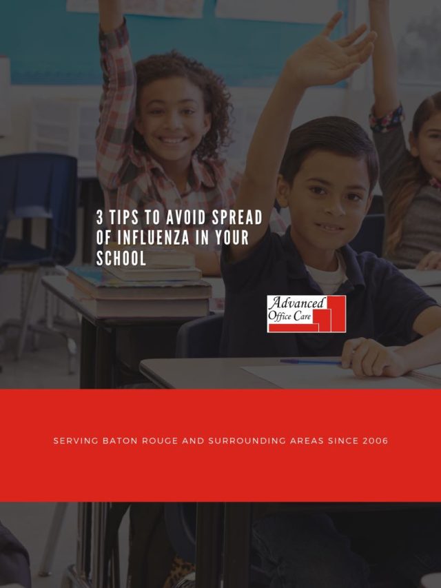 3 TIPS TO AVOID THE SPREAD OF INFLUENZA IN YOUR SCHOOL