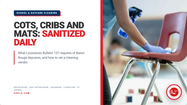 Cots, cribs and mats sanitized daily: Louisiana Bulletin 137 school and daycare cleaning guide from Advanced Office Care