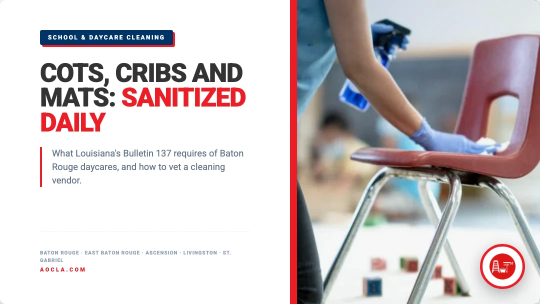Cots, cribs and mats sanitized daily: Louisiana Bulletin 137 school and daycare cleaning guide from Advanced Office Care